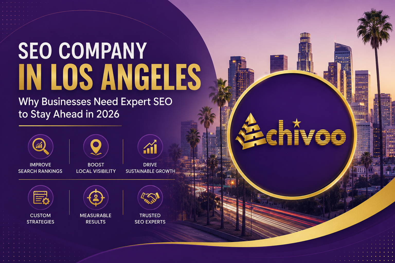 SEO Company in Los Angeles feature image with Achivoo logo, Los Angeles skyline, and SEO growth elements representing digital marketing and local SEO services.